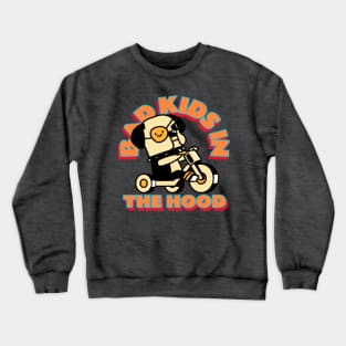 Biker Babies riding young! Crewneck Sweatshirt